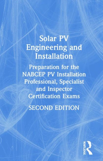 Book cover of: Solar PV Engineering and Installation. By: Sean White