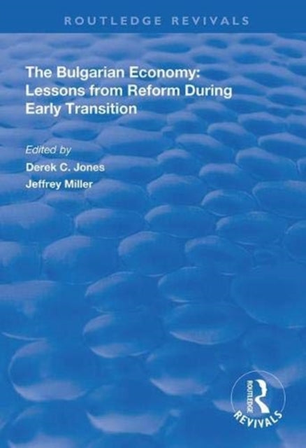 Book cover of: Bulgarian Economy. By: Derek C. Jones