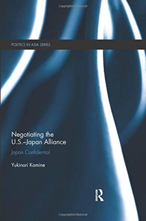 Negotiating the U.S.–Japan Alliance