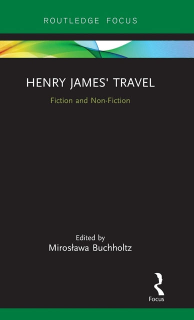 Book cover of: Henry James' Travel. By: Mirosława Buchholtz