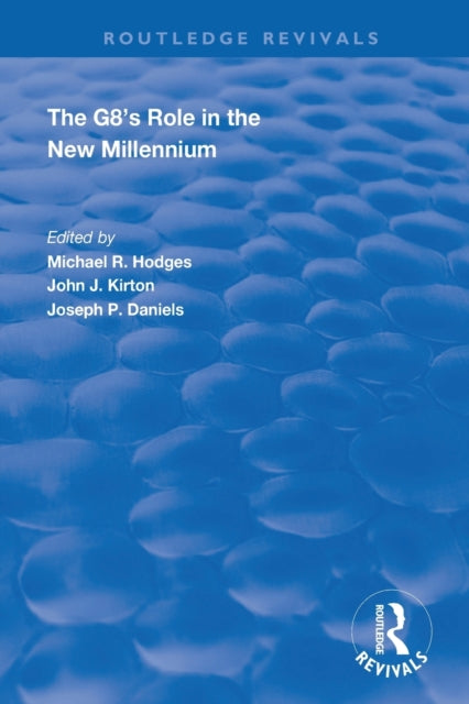 Book cover of: G8's Role in the New Millennium. By: Michael R. Hodges
