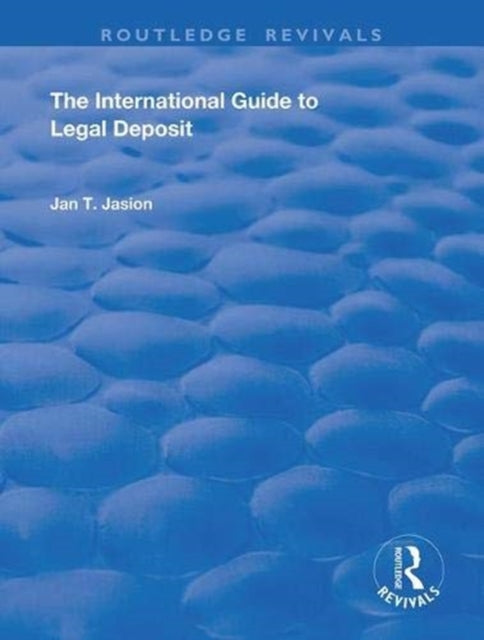 Book cover of: International Guide to Legal Deposit. By: Jan T. Jasion
