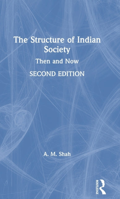 Book cover of: Structure of Indian Society. By: A. M. Shah