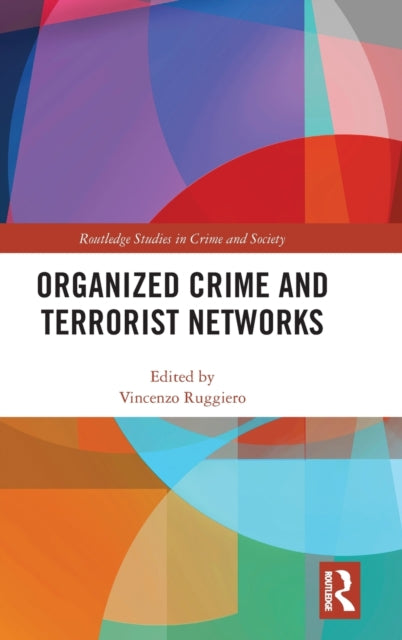 Book cover of: Organized Crime and Terrorist Networks. By: Vincenzo Ruggiero