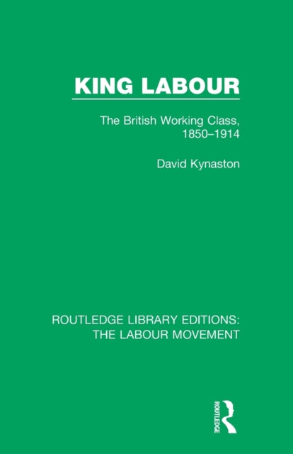 Book cover of: King Labour. By: David Kynaston