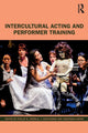 Book cover of: Intercultural Acting and Performer Training. By: Phillip Zarrilli