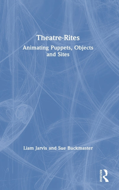 Book cover of: Theatre-Rites. By: Liam Jarvis