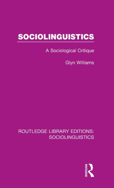 Book cover of: Sociolinguistics. By: Glyn Williams