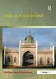 Book cover of: India in Art in Ireland. By: Kathleen James-Chakraborty