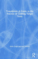Book cover of: Translation: A Guide to the Practice of Crafting Target Texts. By: Stella Cragie