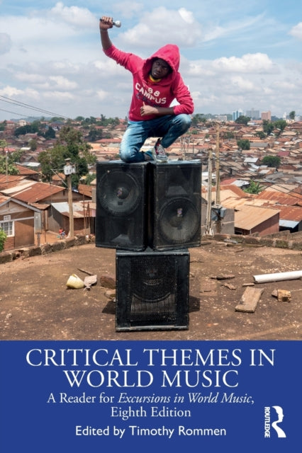 Book cover of: Critical Themes in World Music. By: Timothy Rommen
