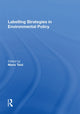 Book cover of: Labelling Strategies in Environmental Policy. By: Mario F. Teisl