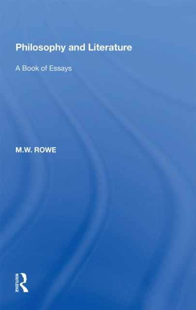 Book cover of: Philosophy and Literature. By: M. W. Rowe