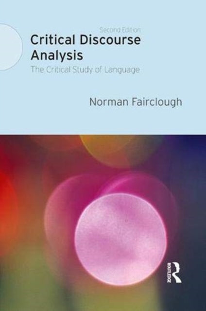 Book cover of: Critical Discourse Analysis. By: Norman Fairclough