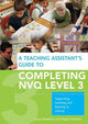 Book cover of: Teaching Assistant's Guide to Completing NVQ Level 3. By: Susan Bentham