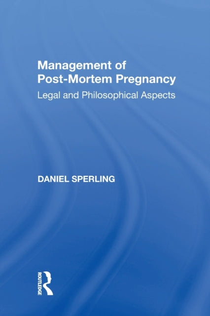 Book cover of: Management of Post-Mortem Pregnancy. By: Daniel Sperling