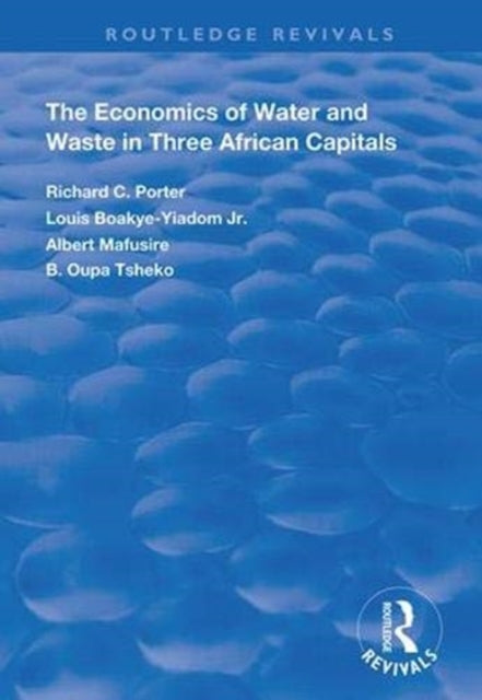 Book cover of: Economics of Water and Waste in Three African Capitals