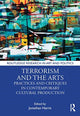 Book cover of: Terrorism and the Arts. By: Harris, Jonathan