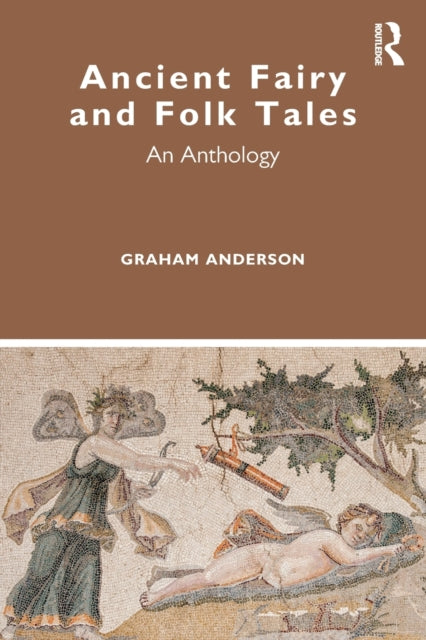 Book cover of: Ancient Fairy and Folk Tales. By: Graham Anderson
