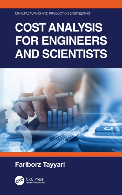 Book cover of: Cost Analysis for Engineers and Scientists. By: Fraiborz Tayyari
