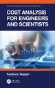 Book cover of: Cost Analysis for Engineers and Scientists. By: Fraiborz Tayyari