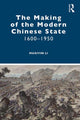 Book cover of: Making of the Modern Chinese State. By: Huaiyin Li