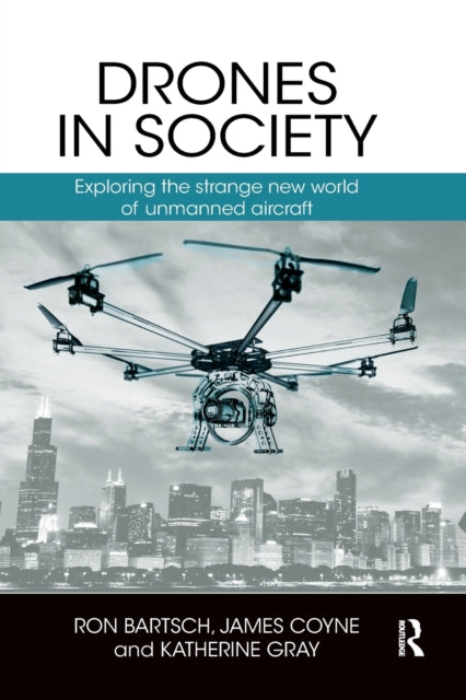Book cover of: Drones in Society. By: Ron Bartsch