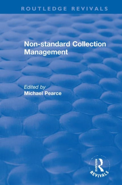 Book cover of: Non-standard Collection Management. By: M. Pearce