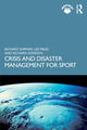 Book cover of: Crisis and Disaster Management for Sport. By: Richard Shipway