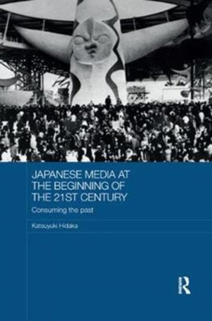 Book cover of: Japanese Media at the Beginning of the 21st Century. By: Katsuyuki Hidaka