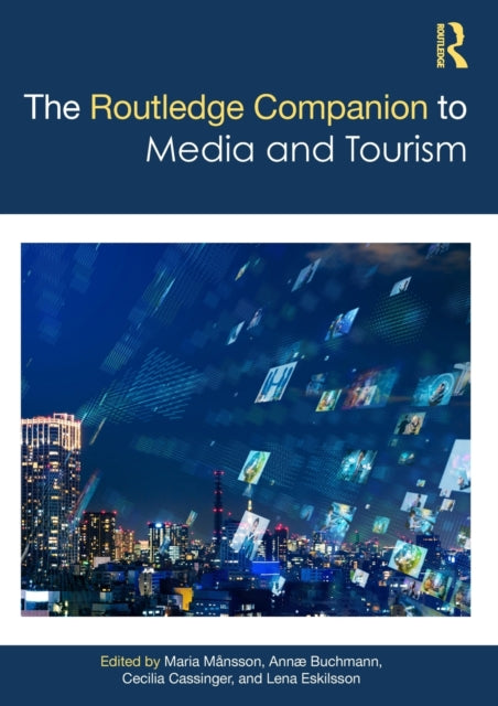 Book cover of: Routledge Companion to Media and Tourism. By: Maria Månsson