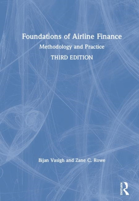 Book cover of: Foundations of Airline Finance. By: Bijan Vasigh