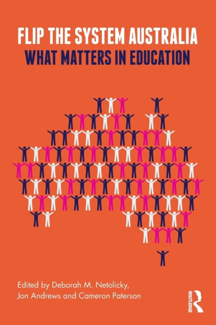 Book cover of: Flip the System Australia. By: Deborah M. Netolicky