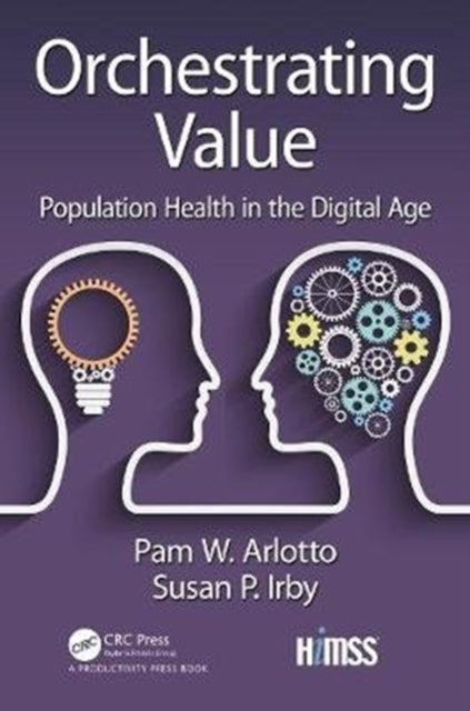 Book cover of: Orchestrating Value. By: Pam Arlotto