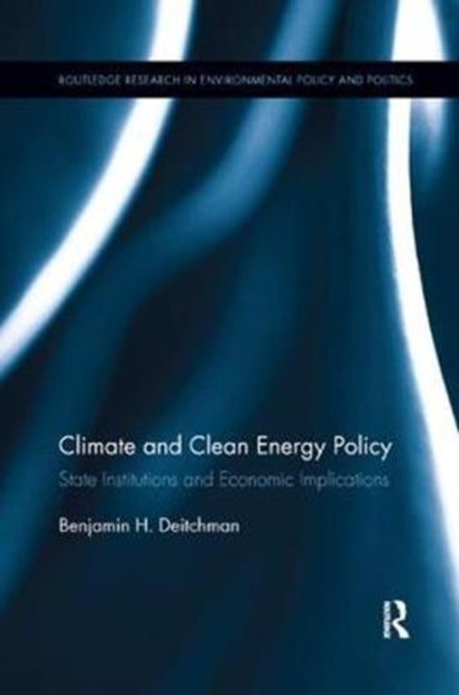 Book cover of: Climate and Clean Energy Policy. By: Benjamin H. Deitchman