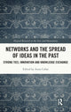 Book cover of: Networks and the Spread of Ideas in the Past. By: Anna Collar