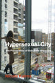 Book cover of: Hypersexual City. By: Nicole Kalms