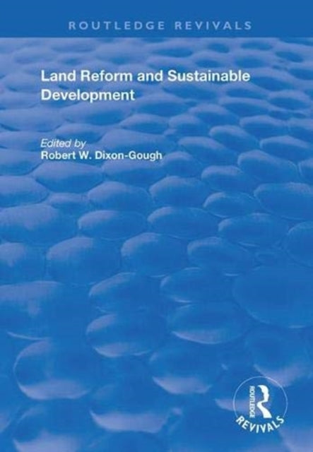 Book cover of: Land Reform and Sustainable Development. By: Robert W. Dixon-Gough