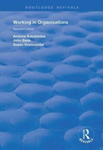 Book cover of: Working in Organisations. By: Andrew Kakabadse