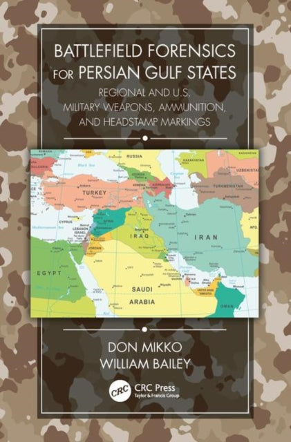 Book cover of: Battlefield Forensics for Persian Gulf States. By: Don Mikko