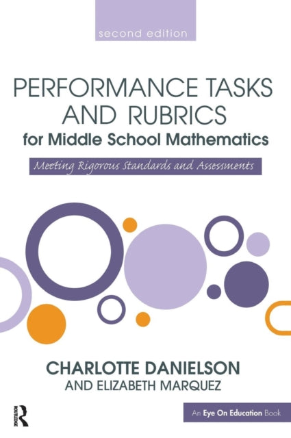 Book cover of: Performance Tasks and Rubrics for Middle School Mathematics. By: Charlotte Danielson
