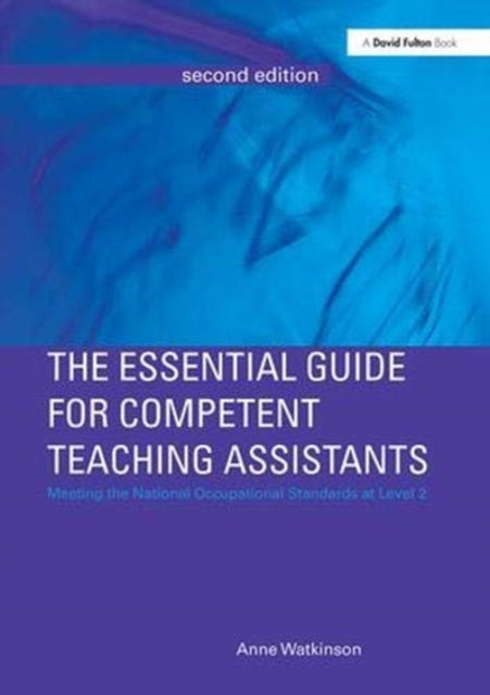 Book cover of: Essential Guide for Competent Teaching Assistants. By: Anne Watkinson
