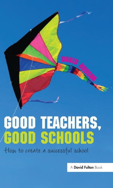 Book cover of: Good Teachers, Good Schools