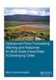 Book cover of: Operational Flood Forecasting, Warning and Response for Multi-Scale Flood Risks in Developing Cities. By: María Carolina Rogelis Prada
