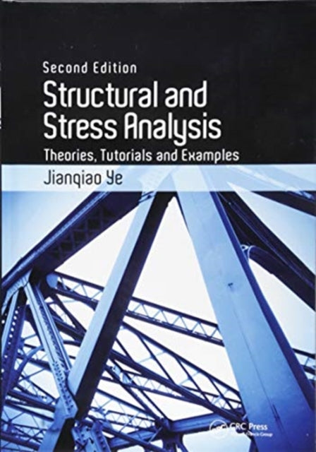 Book cover of: Structural and Stress Analysis. By: Jianqiao Ye