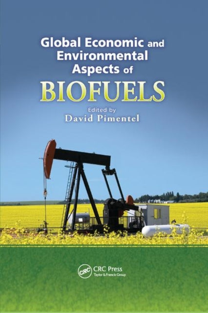 Book cover of: Global Economic and Environmental Aspects of Biofuels. By: David Pimentel