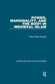Book cover of: Power, Marginality, and the Body in Medieval Islam. By: Fedwa Malti-Douglas