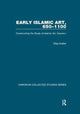 Book cover of: Early Islamic Art, 650–1100. By: Oleg Grabar