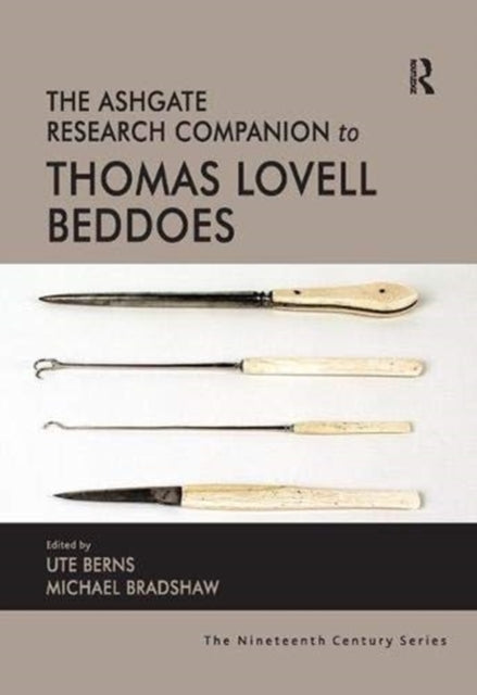 Book cover of: Ashgate Research Companion to Thomas Lovell Beddoes. By: Ute Berns