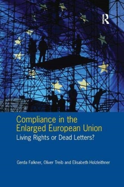 Book cover of: Compliance in the Enlarged European Union. By: Gerda Falkner